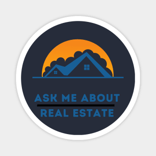 ASK ME ABOUT REAL ESTATE Magnet